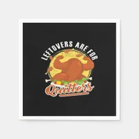 Leftovers Are For Quitters Classic Funny Retro Napkins