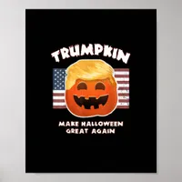 Trumpkin Funny Pumpkin Pie Pun Usa Liberals Hallow Poster