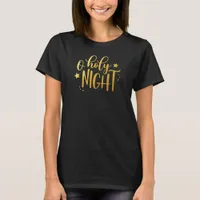 O Holy Night Gold Foil Christmas  T-Shirt