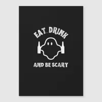 Eat Drink And Be Scary Halloween Party Funny Ghost