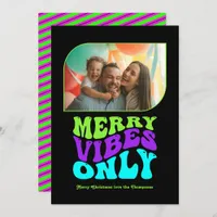 Neon Glow Merry Vibes Only Christmas Photo Holiday Card