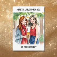 A Little Birthday Tip for You | Birthday Humor Card