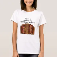 March is National Reading Month  T-Shirt