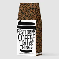 Drink Coffee Humor 