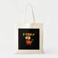 F-Caw-F Chicken Essential Creative Casual Tote Bag