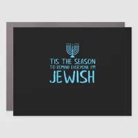 Tis Season To Everyone Im Jewish Funny Hanukkah Car Magnet