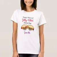 Happy National Jelly-Filled Donut Day - June 8th T-Shirt