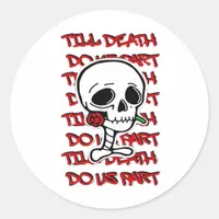 Till Death Do Us Part Classic – Basic Halloween De Classic Round Sticker