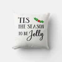 Tis The Season To Be Christmas Mistletoe Throw Pillow