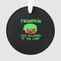 Trumpkin Make Halloween Great Again Grab Em' By Th Ornament