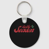 Tis The Season Classic & Basic Design Keychain