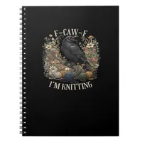 F-Caw-F I'm Knitting Creative Casual Notebook