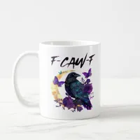 Crow F Caw F Funny Bird Moon Gothic Design Coffee Mug