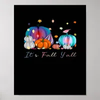 It’s Fall Y’all Magic Pumpkin Autumn Style Poster