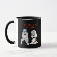 Till Death Do Us Part Zombie Wedding Halloween Cou Mug