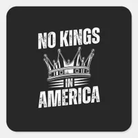 No Kings In America United States Independence Vin Square Sticker