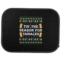 Tis Season For Tamales Funny Mexican Christmas Car Floor Mat