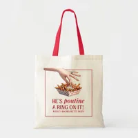 Montreal Quebec Poutine a Ring on it Bachelorette Tote Bag