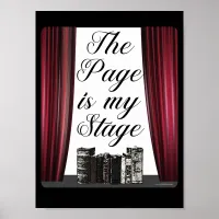 The Page Is my Stage Author Slogan Poster