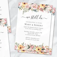 Floral We Still Do Vow Renewal 50th Wedding Invitation