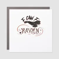 I Caw The Raven Gothic Art Horror Classic Retro Car Magnet