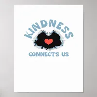 Kindness Connects Us Classic Style Poster
