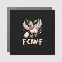 Funny F Caw F Hen Creative Casual Style Car Magnet
