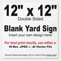 12" x 12" Design your Own Yard Sign