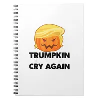 Make Liberals Cry Again Trumpkin Halloween Notebook
