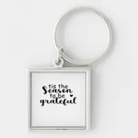 Tis The Season To Be Quote Keychain