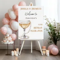 Pearls and Prosecco birthday welcome Foam Board