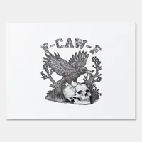 Gothic Funny F-Caw-F Humor Crow Essential Retro St Sign