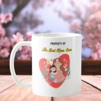 Mother's Day Gift, Property of The Best Mom Ever Coffee Mug