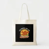 Leftovers Are For Quitters Classic Funny Retro Tote Bag