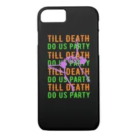 Till Death Do Us Party Funny Halloween Engagement  iPhone 8/7 Case