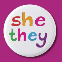 She They preferred pronouns pronoun pin badge