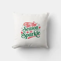 Tis The Season To Sparkle Throw Pillow