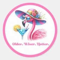 Older Wiser Hotter Hot Pink Flamingo Birthday Classic Round Sticker