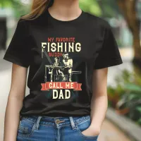 My Favorite Fishing Buddy Dad T-Shirt