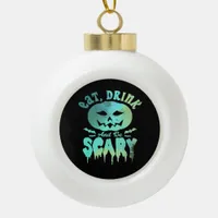 Eat Drink And Be Scary Halloween Vintage Classic Ceramic Ball Christmas Ornament
