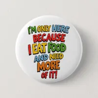 Funny Foodie Gift, Supermarket shopping, humour  Button