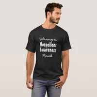 February is Morgellons Awareness Month Shirt