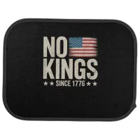No Kings In America Since 1776 Independence Day Re Car Floor Mat
