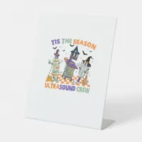 Halloween Sonography Retro Tis The Season Ultrasou Pedestal Sign