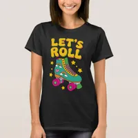 Let's Roll Retro Roller Skate T-Shirt