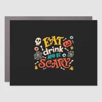 Eat Drink And Be Scary Halloween Design Essential  Car Magnet