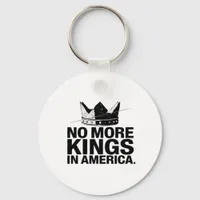 No More Kings In America Keychain