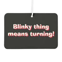 Blinky thing means turning! 3d text air freshener