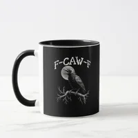 Crow F-Caw-F Funny Bird Crow Humor Creative Casual Mug