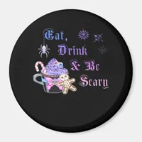 Eat Drink And Be Scary Hexmas Cool Unique Magnet